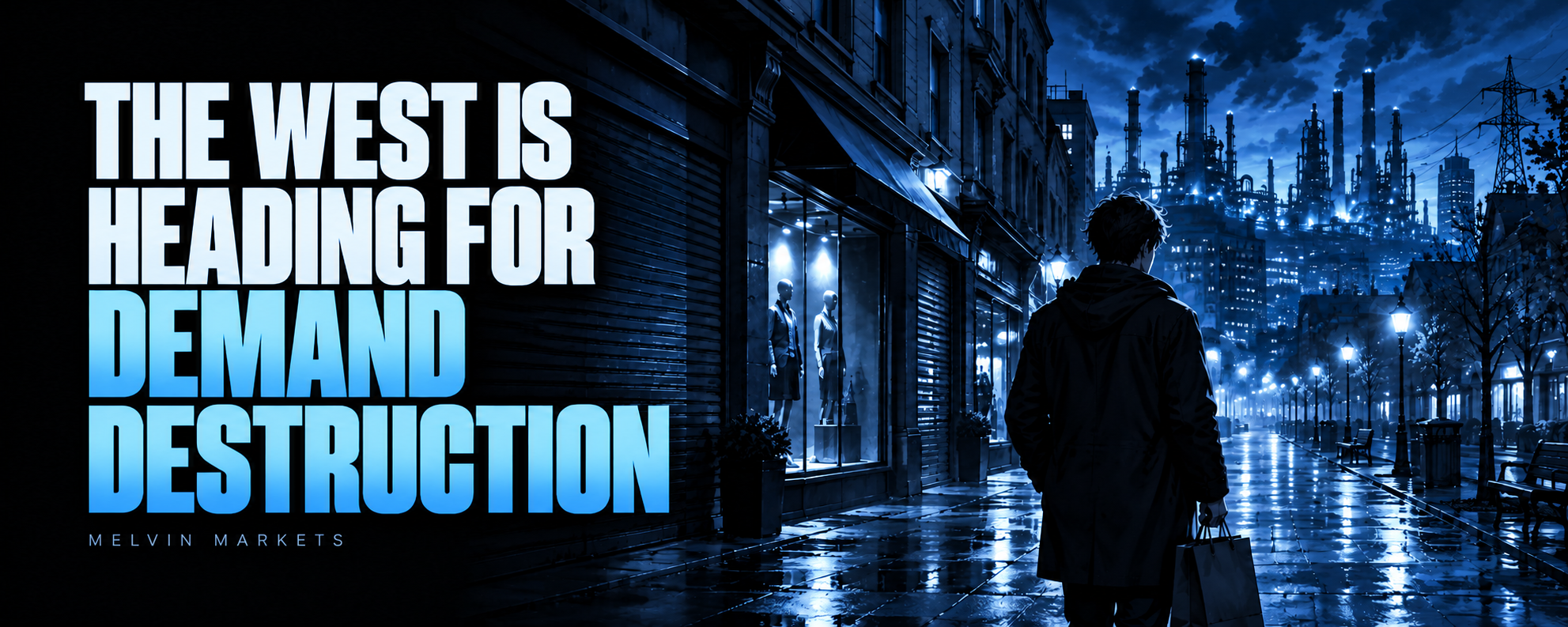 Article cover: The West Is Heading for Demand Destruction